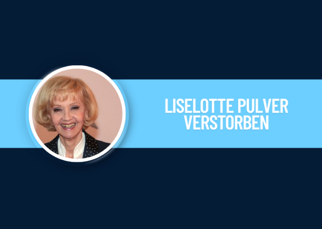Warum immer wieder über Liselotte Pulver verstorben berichtet wird – Faktencheck